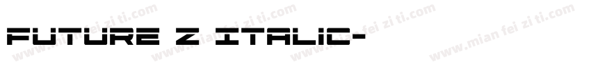 Future Z Italic字体转换